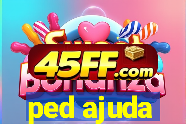 ped ajuda
